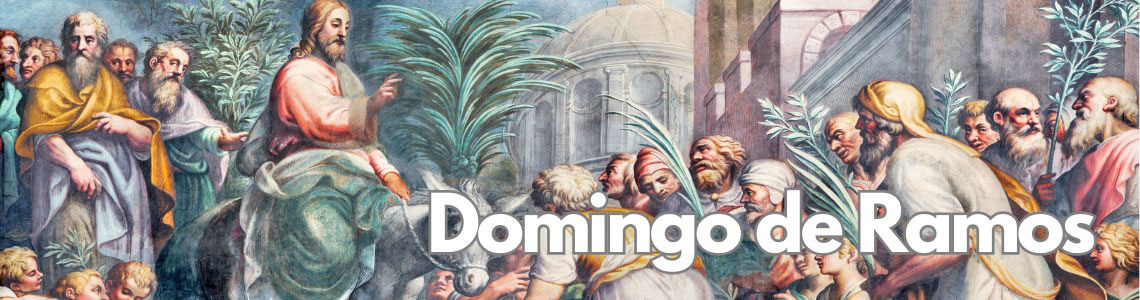 DOMINGO DE RAMOS EN LA PASIÓN DEL SEÑOR -C-